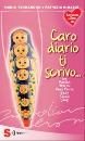 CARO DIARIO TI SCRIVO
