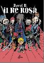 IL RE ROSA