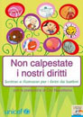 Non calpestare i nostri diritti